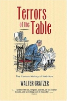 Terrors of the Table: The Curious History of Nutrition артикул 4731c.